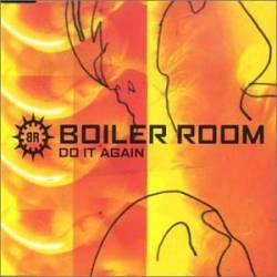Boiler Room : Do It Again
